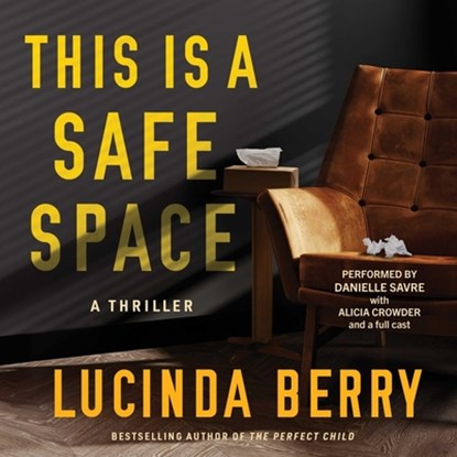 This Is a Safe Space, Lucinda Berry - AVM - 9781668135280