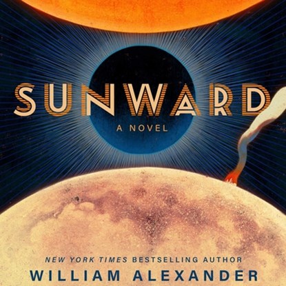 Sunward, William Alexander - AVM - 9781668136263