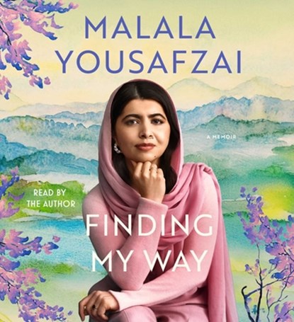 Finding My Way: A Memoir, Malala Yousafzai - AVM - 9781668142486