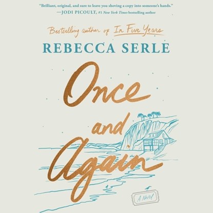 Once and Again, Rebecca Serle - AVM - 9781668152638