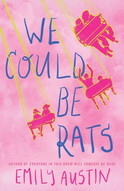 We Could Be Rats, Emily Austin - Paperback - 9781668202081