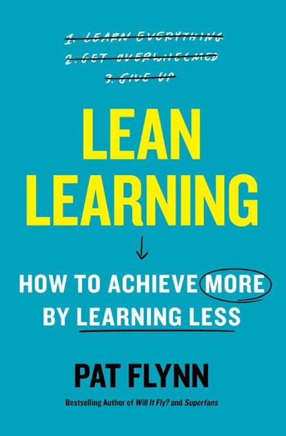 Lean Learning, Pat Flynn - Paperback - 9781668203668