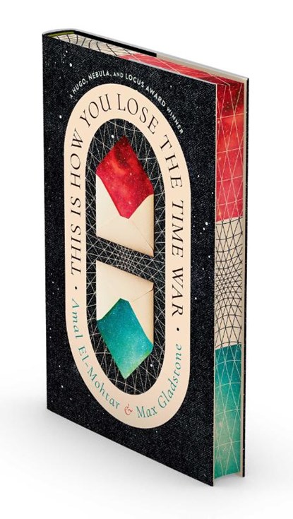 This Is How You Lose the Time War (Deluxe Edition), Amal El-Mohtar ; Max Gladstone - Gebonden - 9781668204160