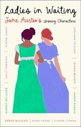 Ladies in Waiting - Adriana Trigiani ; Sarah MacLean ; Eloisa James ; Elinor Lipman ; Audrey Bellezza ; Karen Dukess ; Emily Harding ; Nikki Payne ; Diana Quincy - 9781668204184