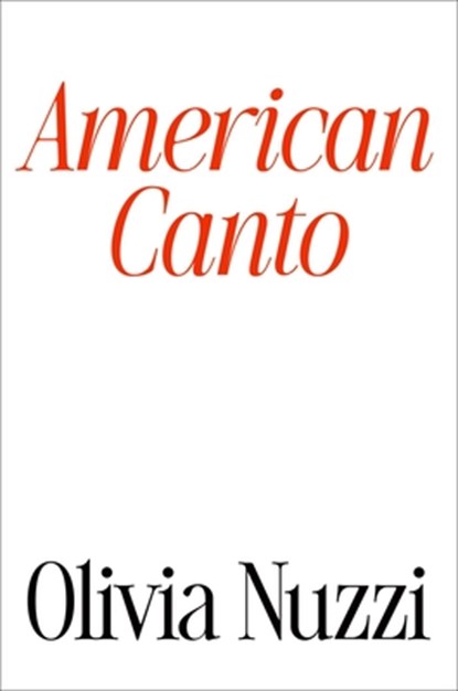 American Canto, Olivia Nuzzi - Gebonden - 9781668209851