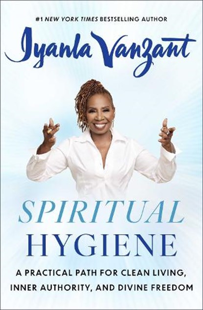 Spiritual Hygiene, Iyanla Vanzant - Gebonden - 9781668214121