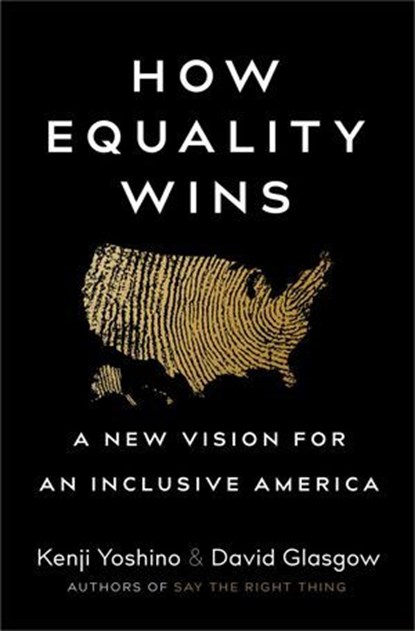 How Equality Wins, Kenji Yoshino ; David Glasgow - Ebook - 9781668216767