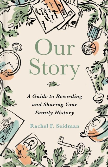 Our Story, Rachel Seidman - Gebonden - 9781668217801