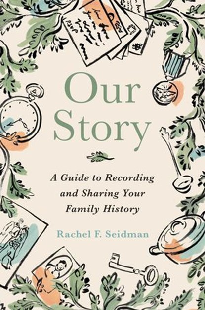 Our Story, Rachel Seidman - Ebook - 9781668217818