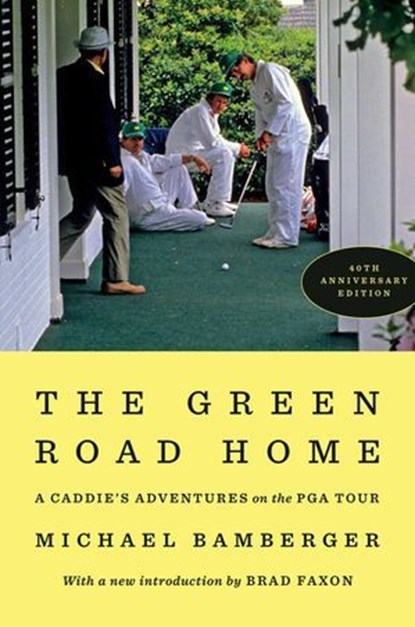 The Green Road Home, Michael Bamberger - Ebook - 9781668219485