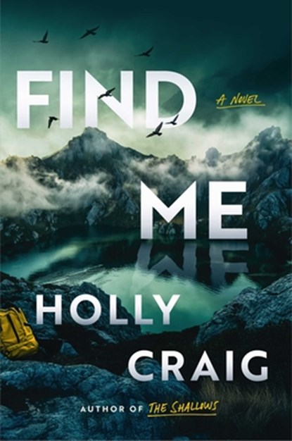 Find Me, Holly Craig - Gebonden - 9781668222911