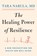 The Healing Power of Resilience, Tara Narula - Paperback - 9781668225462