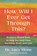 How Will I Ever Get Through This?: Evidence-Based Tools to Help You Heal from Hardship, Grief, and Loss, Lucy Hone - Paperback - 9781668227893