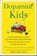 Dopamine Kids, Michaeleen Doucleff - Paperback - 9781668228869