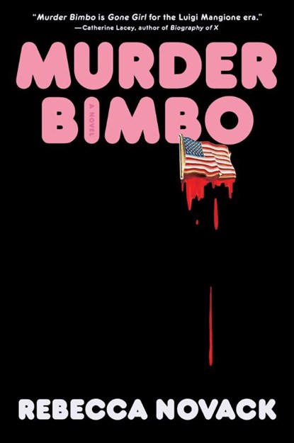 Murder Bimbo, Rebecca Novack - Paperback - 9781668228913