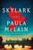 Skylark, Paula McLain - Paperback - 9781668229040