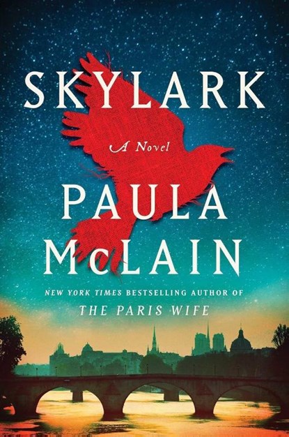 Skylark, Paula McLain - Paperback - 9781668229040