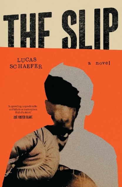 The Slip, Lucas Schaefer - Paperback - 9781668230350