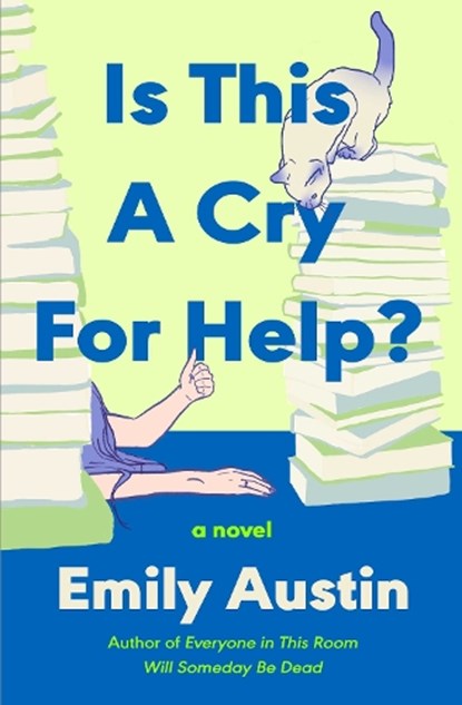 Is This a Cry for Help?, Emily Austin - Paperback - 9781668232323