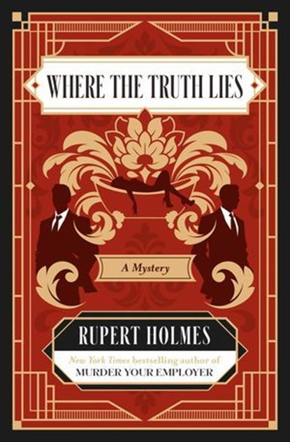 Where the Truth Lies, Rupert Holmes - Ebook - 9781668234013