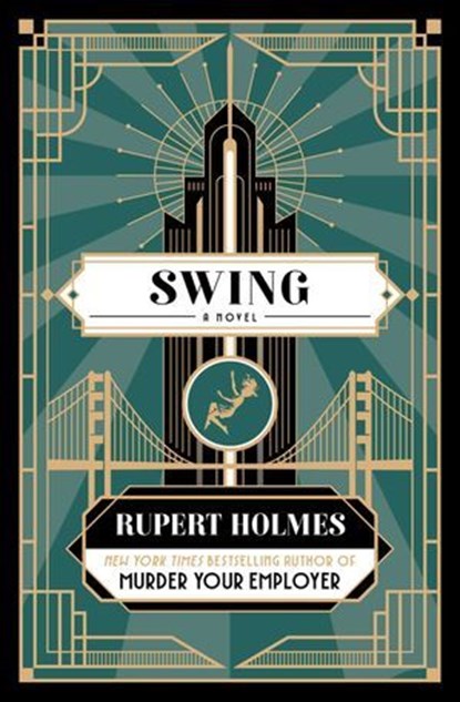 Swing, Rupert Holmes - Ebook - 9781668234037