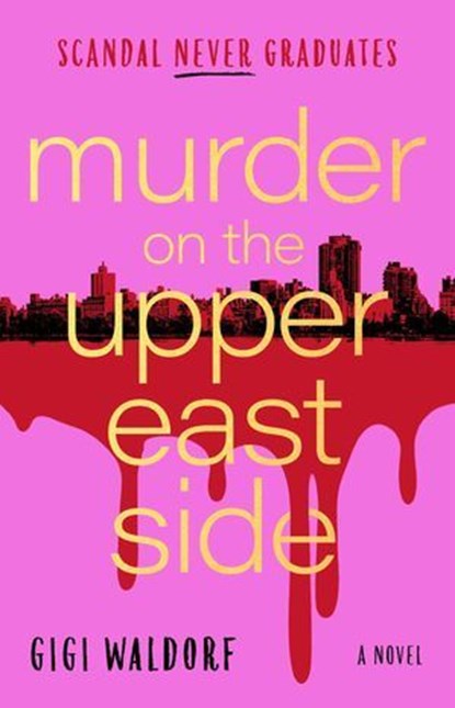 Murder on the Upper East Side, Gigi Waldorf - Ebook - 9781668240670