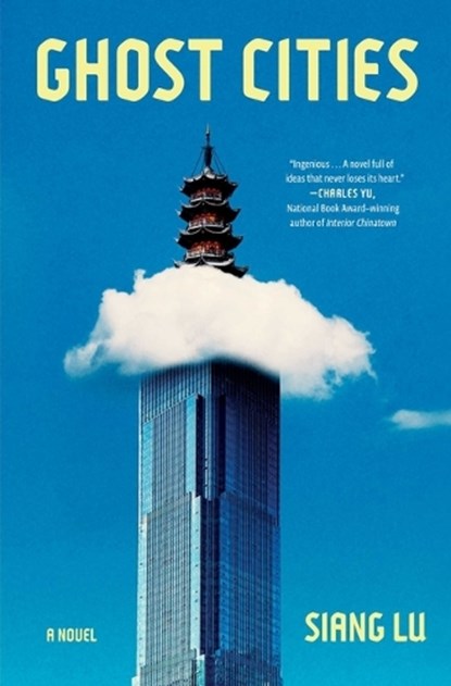 Ghost Cities, Siang Lu - Gebonden - 9781668241813