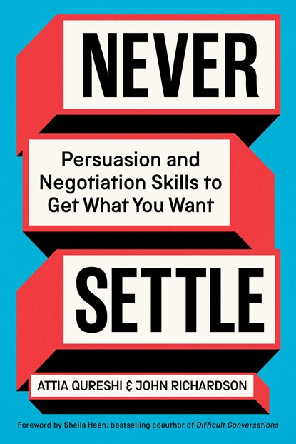 Never Settle, Attia Qureshi ; John Richardson - Paperback - 9781668242124