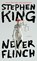 Never Flinch, Stephen King - Paperback - 9781668242339