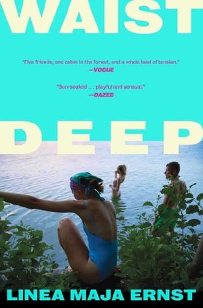 Waist Deep, Linea Maja Ernst - Paperback - 9781668246085