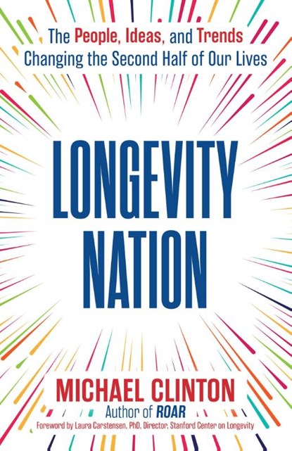 Longevity Nation, Michael Clinton - Paperback - 9781668246368