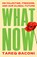 What Now, Tareq Baconi - Paperback - 9781668250556