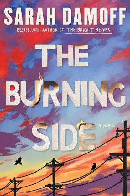 The Burning Side, Sarah Damoff - Paperback - 9781668271612