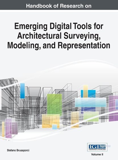 Handbook of Research on Emerging Digital Tools for Architectural Surveying, Modeling, and Representation, VOL 2, Stefano Brusaporci - Gebonden - 9781668427330