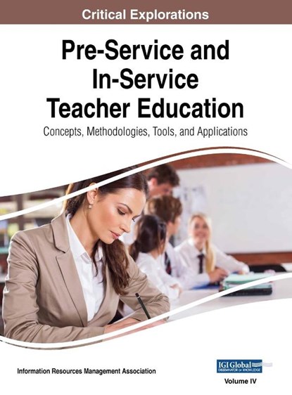 Pre-Service and In-Service Teacher Education, Information Reso Management Association - Gebonden - 9781668430477