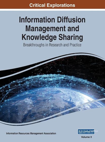Information Diffusion Management and Knowledge Sharing, Information Reso Management Association - Gebonden - 9781668432075