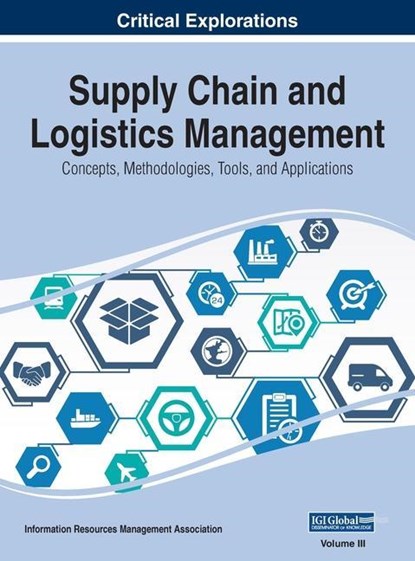 Supply Chain and Logistics Management, Information Reso Management Association - Gebonden - 9781668432150