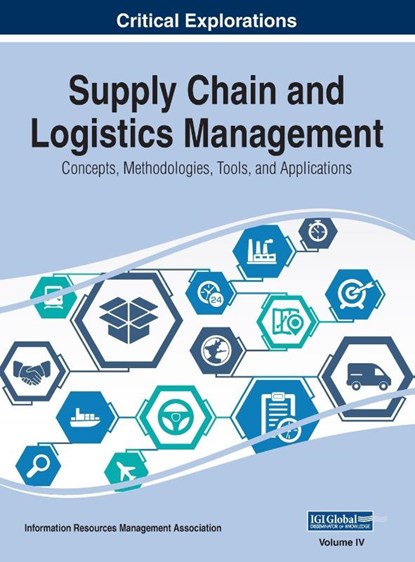 Supply Chain and Logistics Management, Information Reso Management Association - Gebonden - 9781668432167