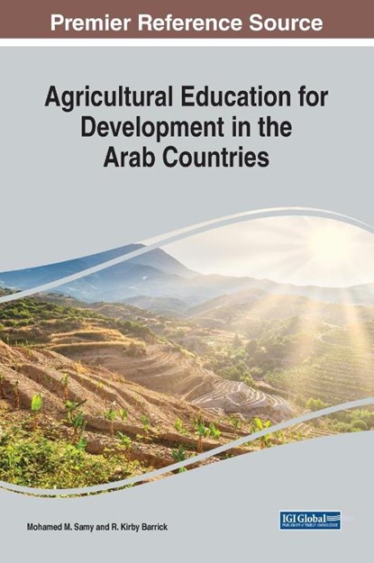 Agricultural Education for Development in the Arab Countries, Mohamed M. Samy ; R. Kirby Barrick - Gebonden - 9781668440506
