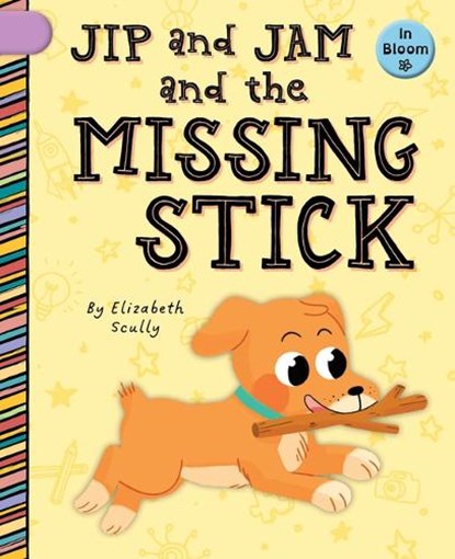 Jip and Jam and the Missing Stick, Elizabeth Scully - Paperback - 9781668927076