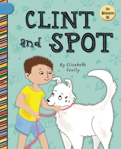 Clint and Spot, Elizabeth Scully - Paperback - 9781668937389
