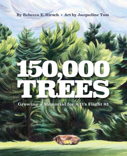 150,000 Trees, Rebecca Hirsch - Gebonden - 9781668944905