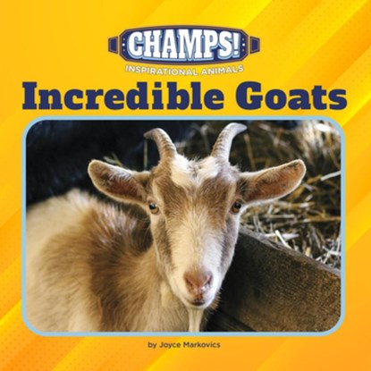 Incredible Goats, Joyce Markovics - Paperback - 9781668948279