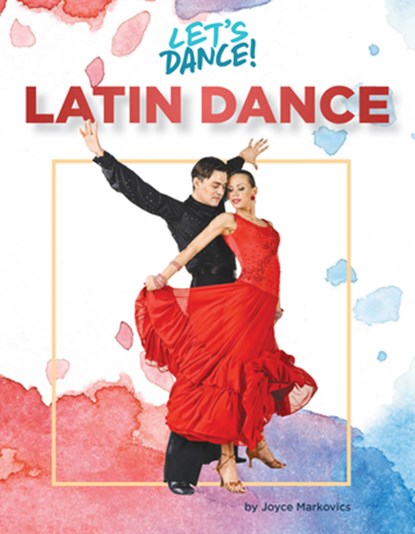 Latin Dance, Joyce Markovics - Paperback - 9781668948323