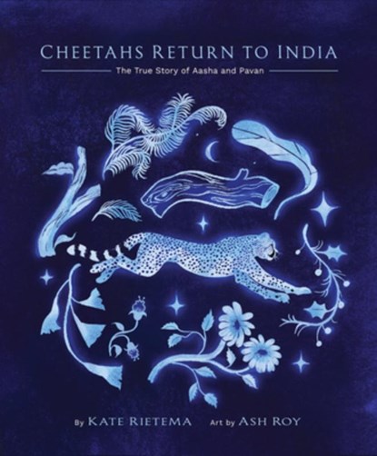Cheetahs Return to India, Kate Rietema - Gebonden - 9781668955192