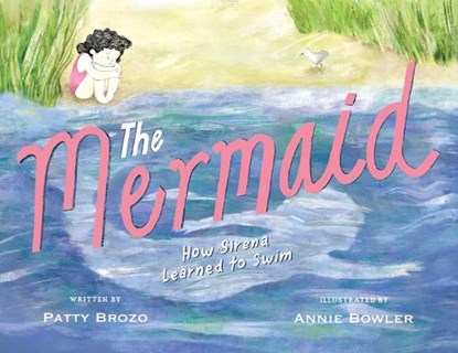 The Mermaid, Patty Brozo - Gebonden - 9781668955246