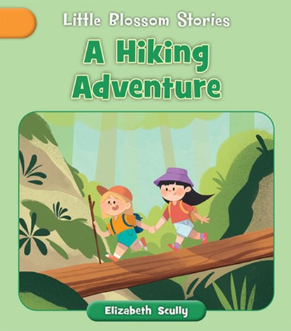 A Hiking Adventure, Elizabeth Scully - Paperback - 9781668956021