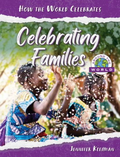 Celebrating Families Around the World, Jennifer Kleiman - Gebonden - 9781668956588