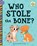 Who Stole the Bone?, Elizabeth Scully - Gebonden - 9781668956991