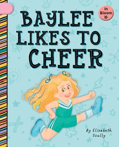 Baylee Likes to Cheer, Elizabeth Scully - Paperback - 9781668962855